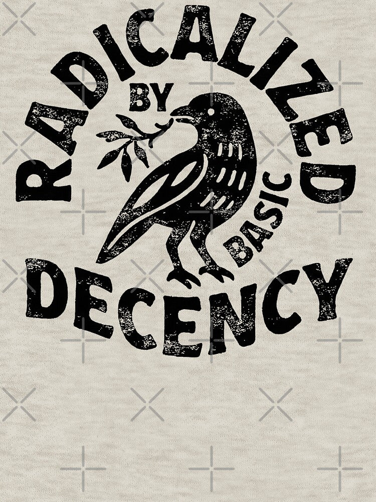 Radicalized By Basic Decency - Vintage Crow by Samy--show