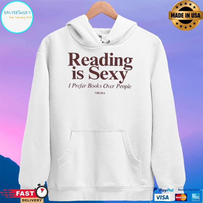 Reading Is Sexy I Prefer Books Over People Shirt