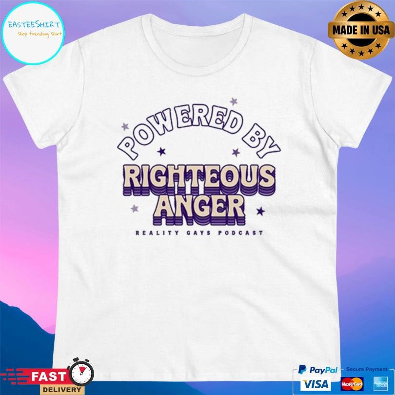 Reality Gays Righteous Anger Shirt