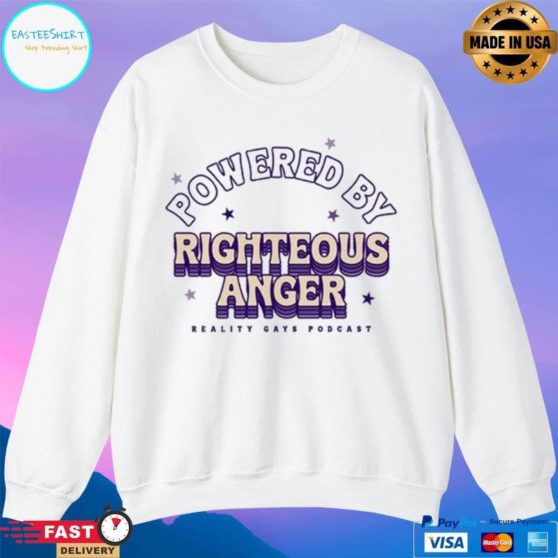 Reality Gays Righteous Anger Shirt