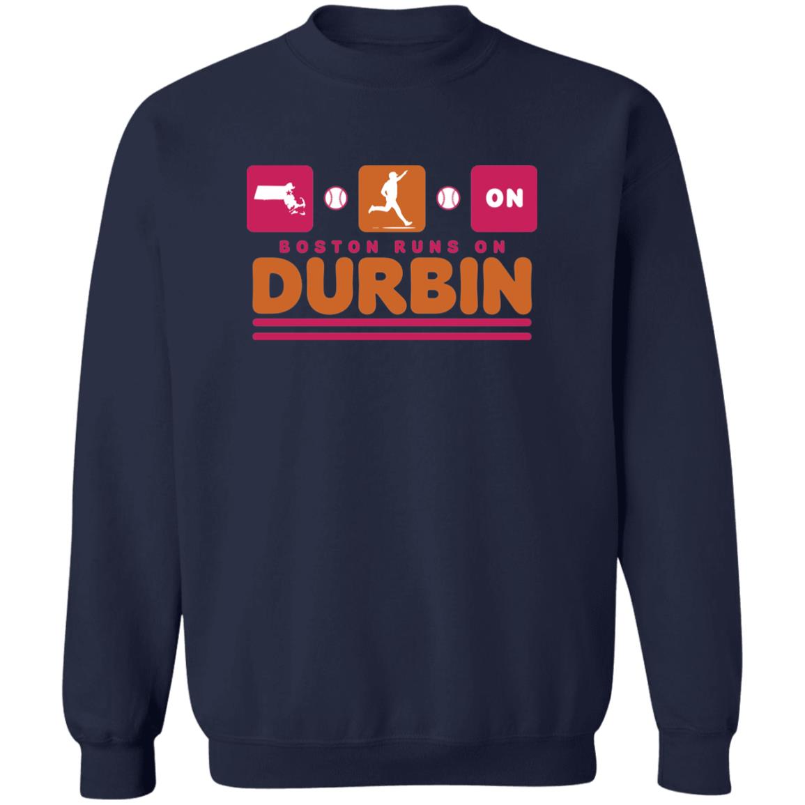 Caleb Durbin Boston Runs On Durbin Shirt