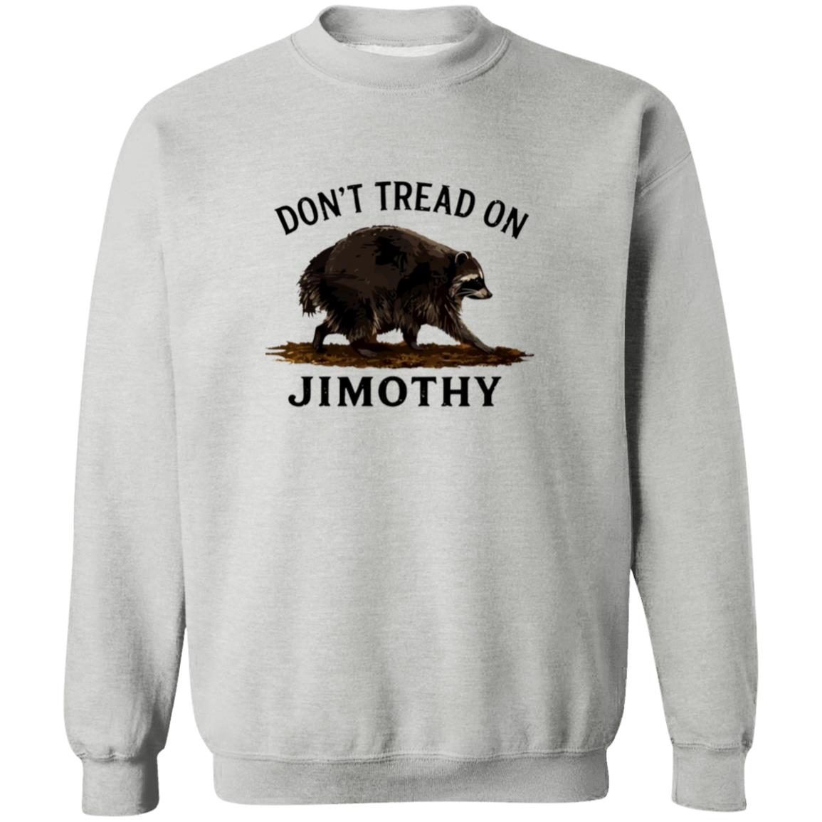 Don’t Tread On Jimothy Shirt