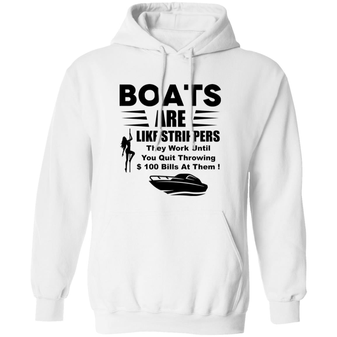 Boats Are Like Strippers They Work Until You Quit Throwing T-Shirt