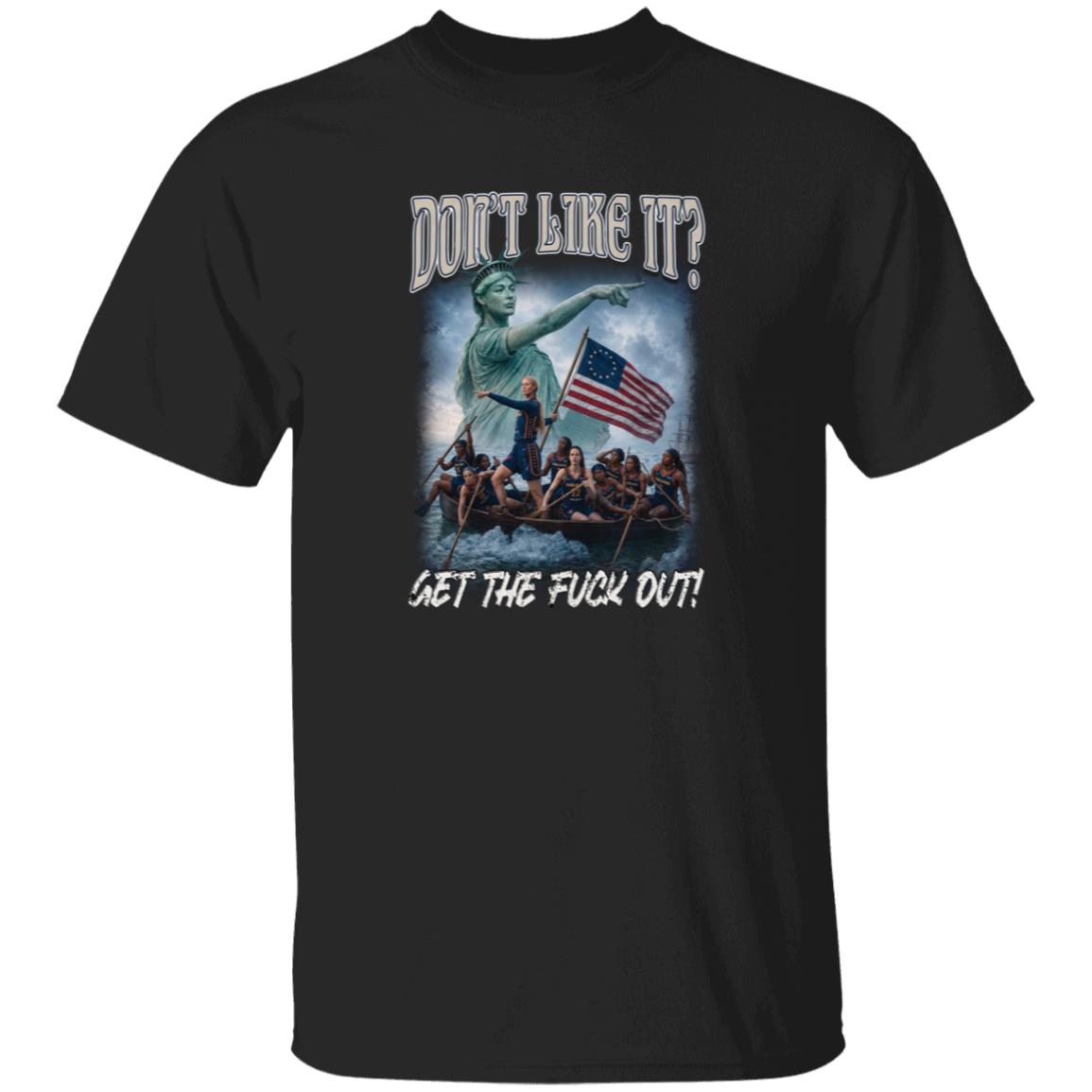 Sophie Cunningham Statue Of Liberty Don’t Like It Get The F*ck Out Shirt