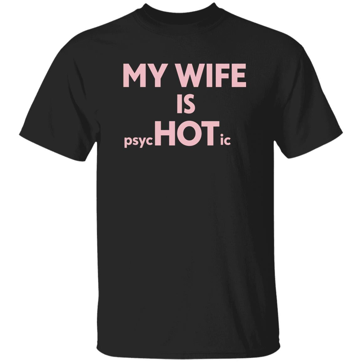 My Wife Is Hot Shirt
