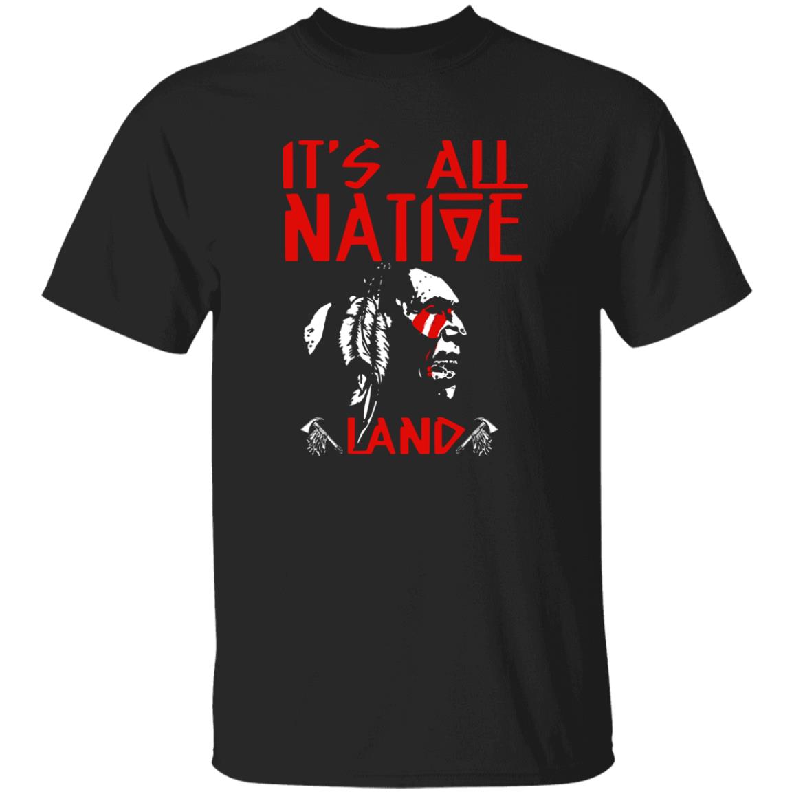 It’s All Native Land Shirt