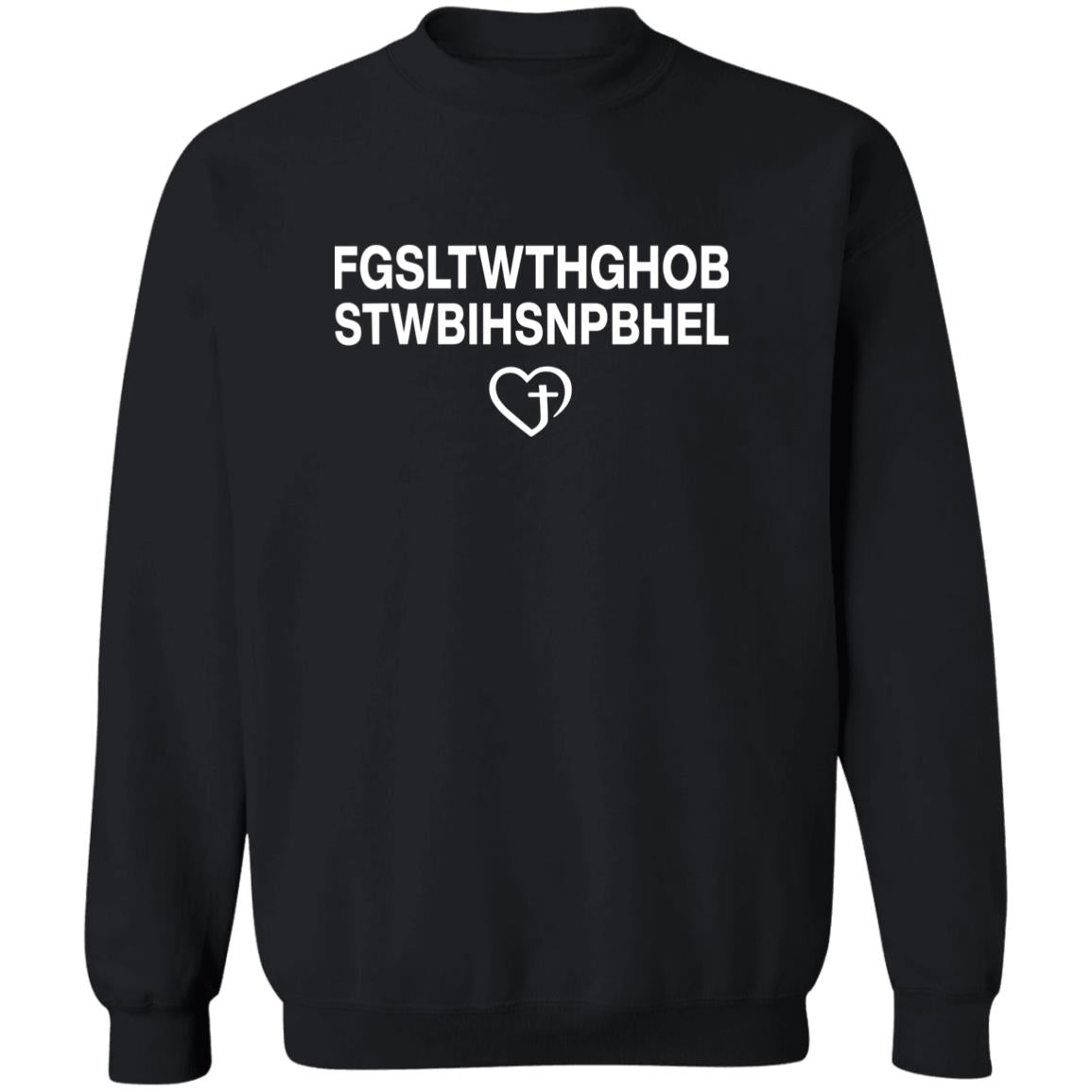 FGSLTWTHGHOB STWBIHSNPBHEL For God So Loved The World Shirt