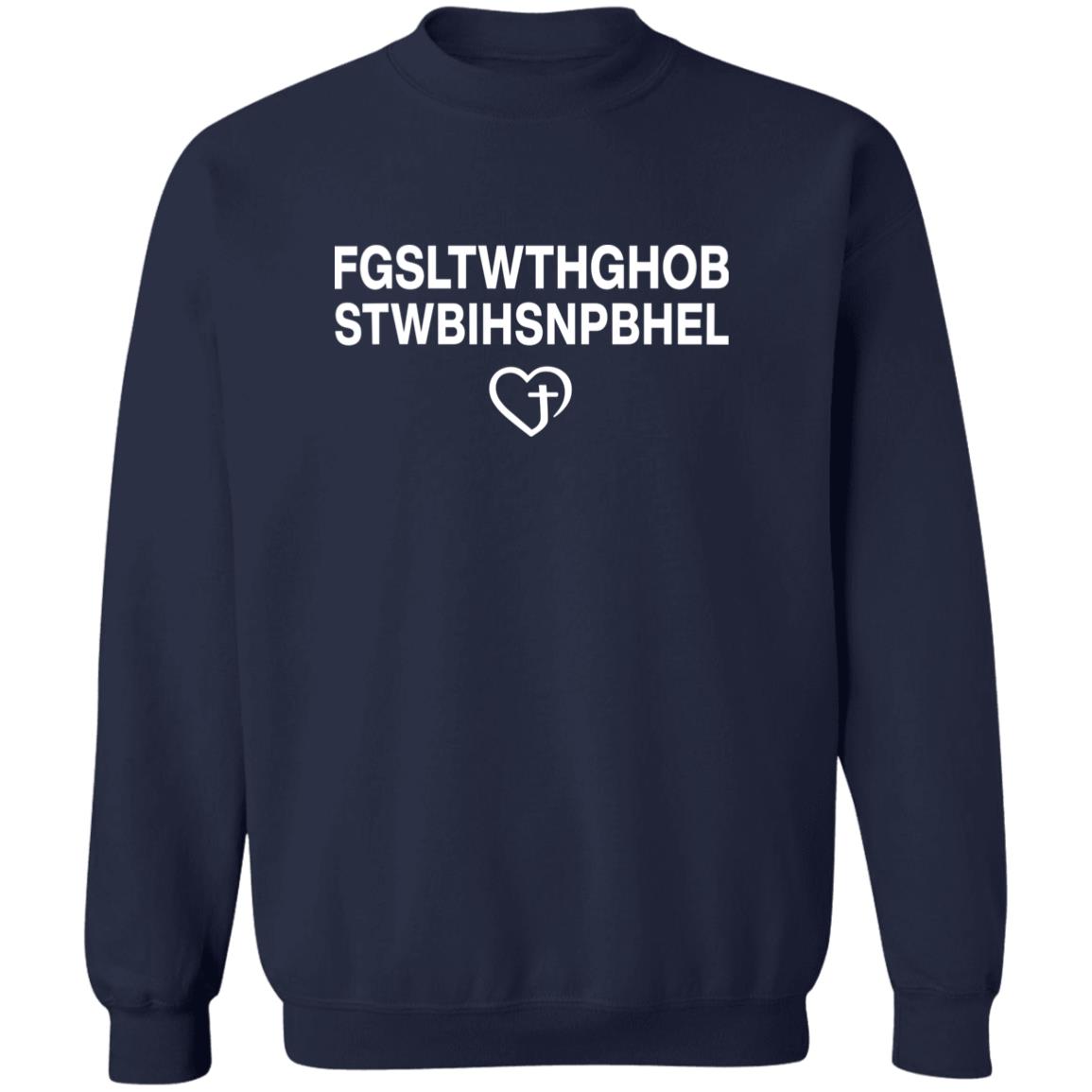 FGSLTWTHGHOB STWBIHSNPBHEL For God So Loved The World Shirt