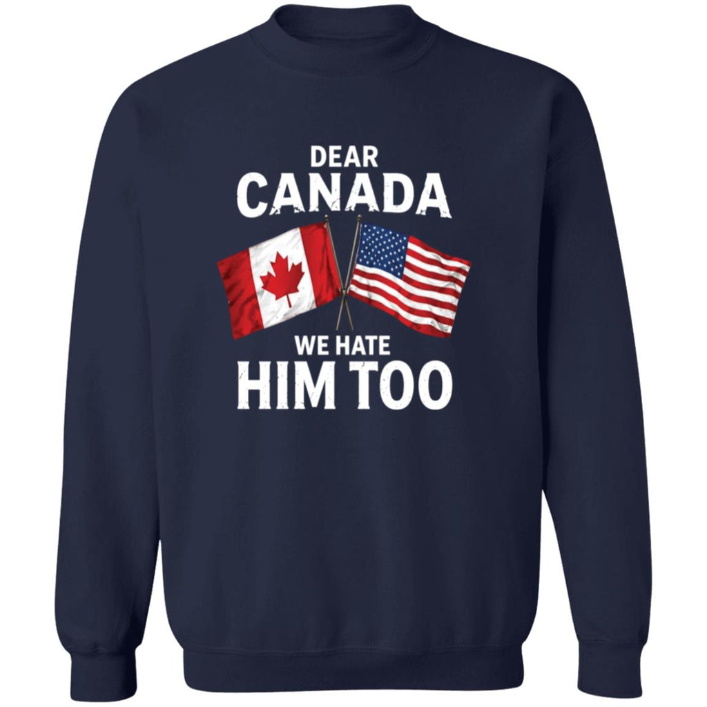 Robert De Niro Dear Canada We Hate Him Too Shirt