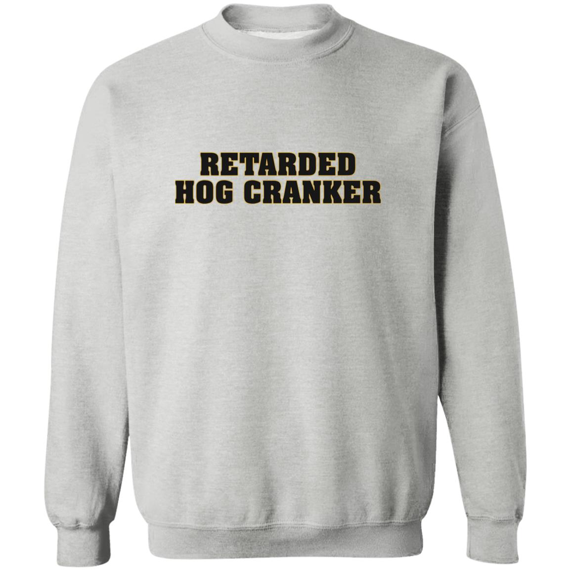 Retarded Hog Cranker Shirt