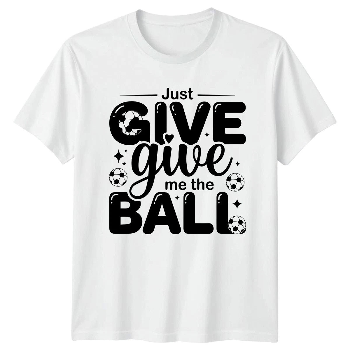 Just Give Give Me The T-Shirt Youth Soccer Soccer 2026 Birthday Gift For Him
