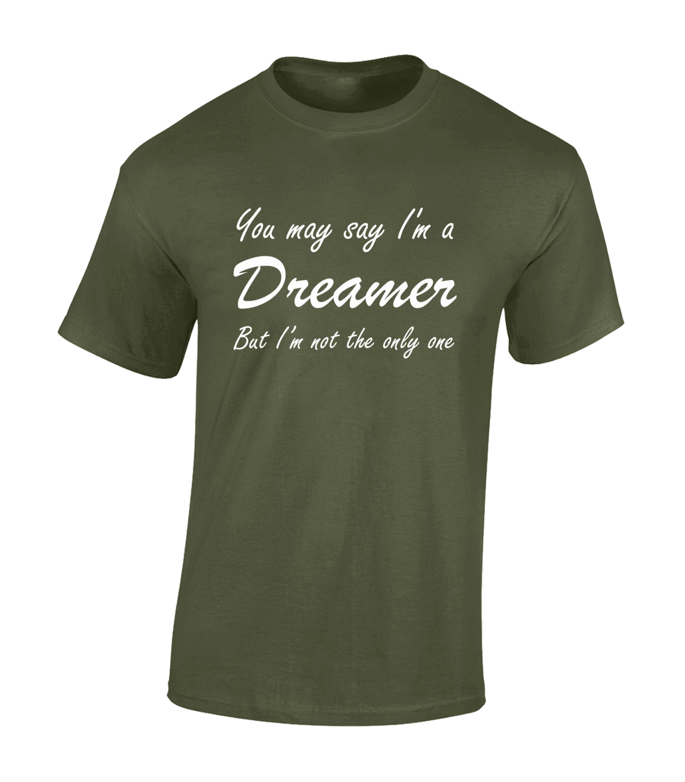 YOU MAY SAY I'M A DREAMER MENS T SHIRT COOL SONG LYRICS SINGER MUSICIAN CLASSIC