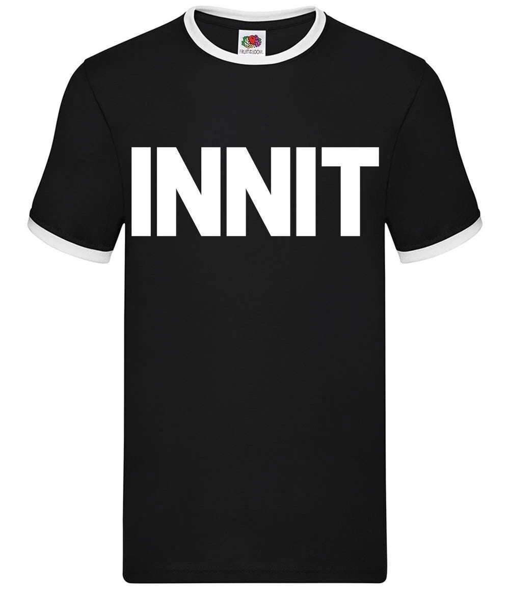 Innit - Men's Ringer T-Shirt - Gang Street Language Cool Funny Gift