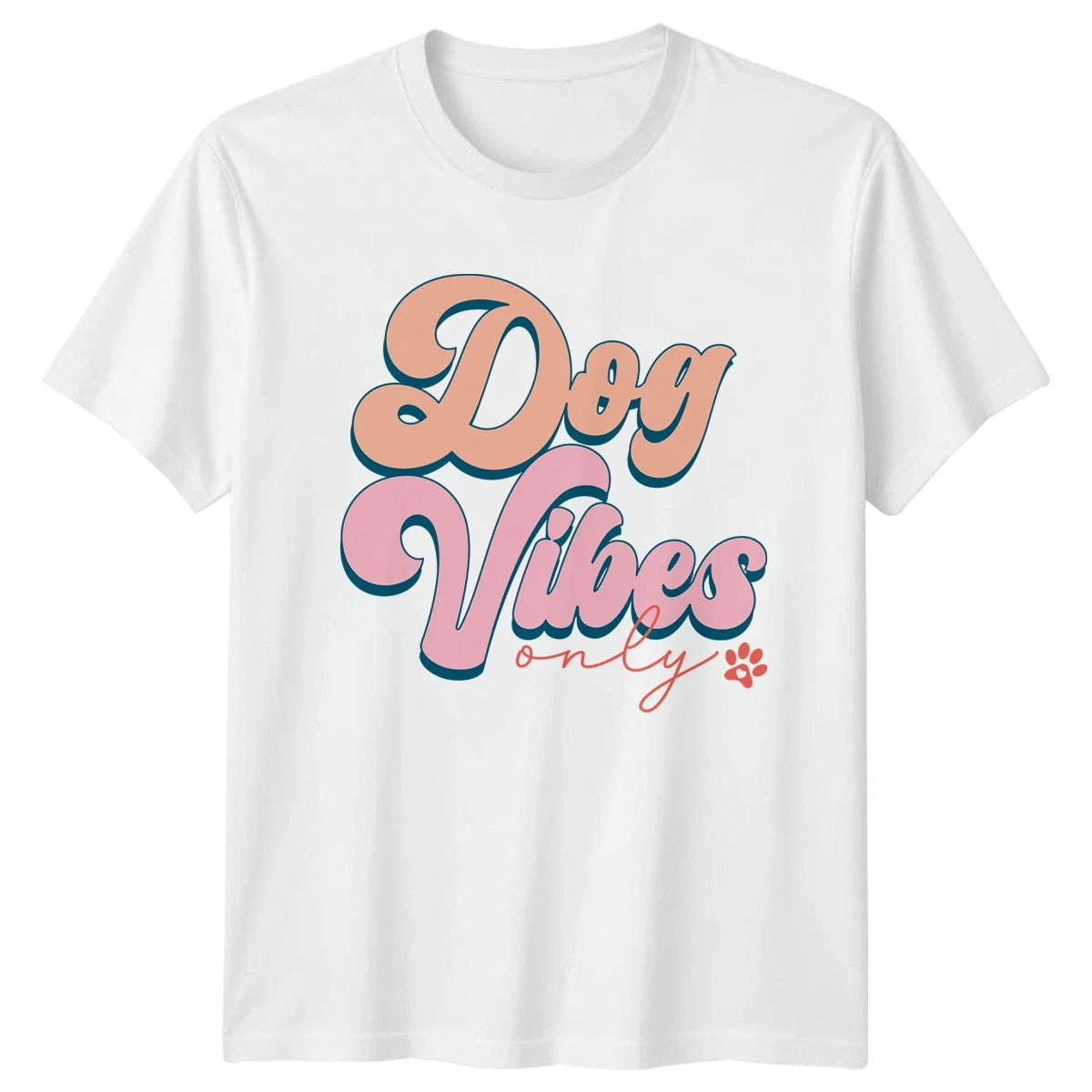 Dog Vibes Only Womens T-Shirt Dog Lover Pet Owner Mothers Day Gift For Her