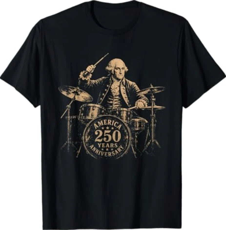 George Washington Playing Drums 4th July 250th Anniversary T-Shirt