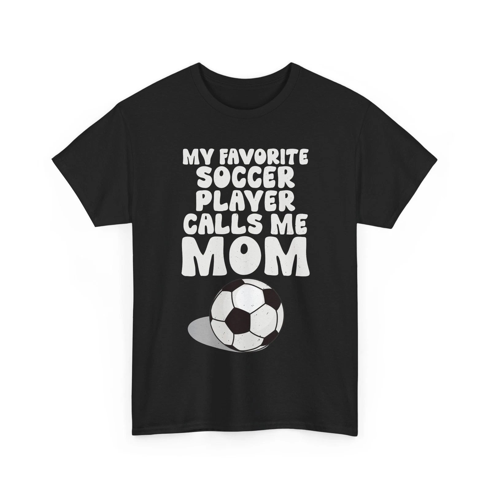 My Favorite Soccer Player Calls Me Mom Shirt, Soccer Player Women Shirt