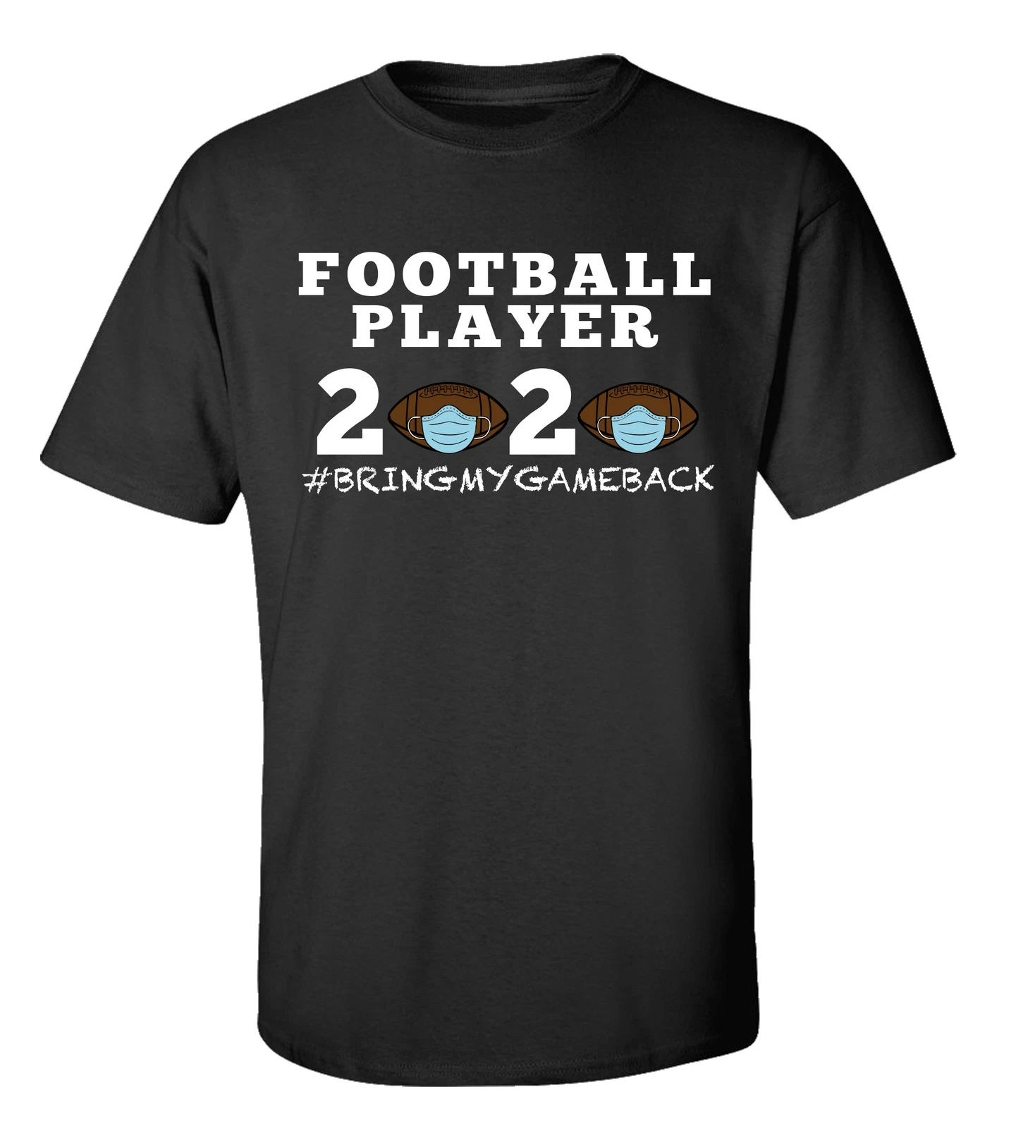 Men's Unisex Adult Football Player 2020 Bring My Game Back Short Sleeve T-shirt