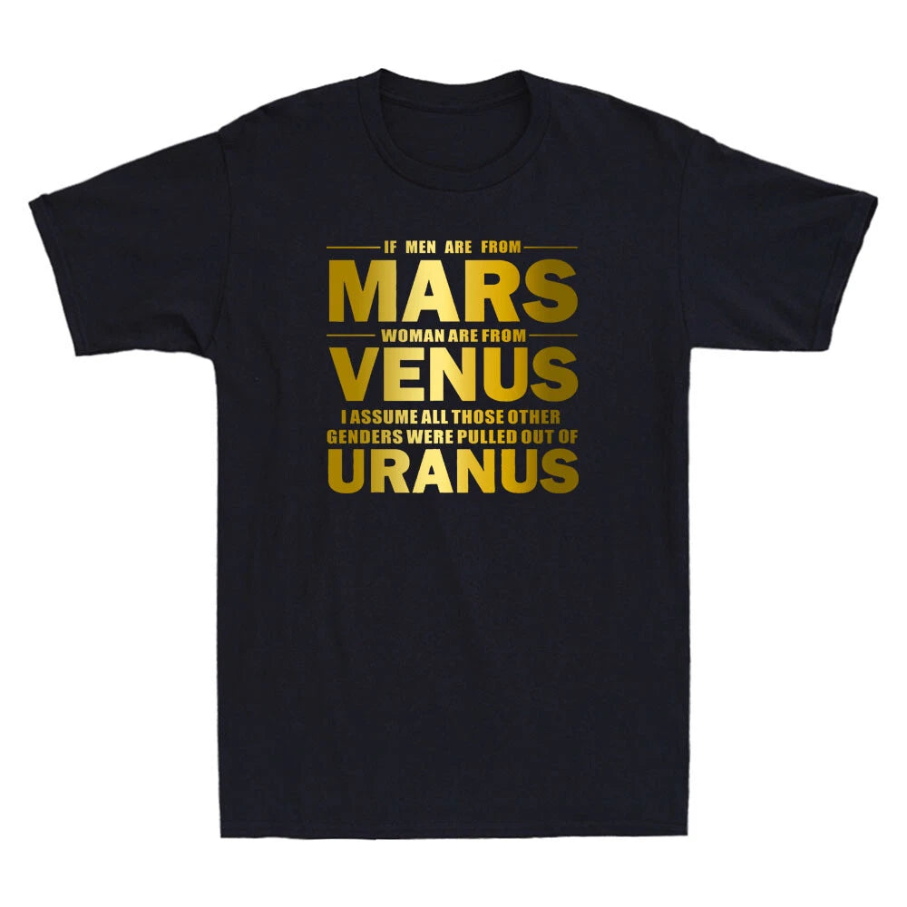 If Men Are From Mars And Women Are From Venus Golden Print Novelty Men's T-Shirt