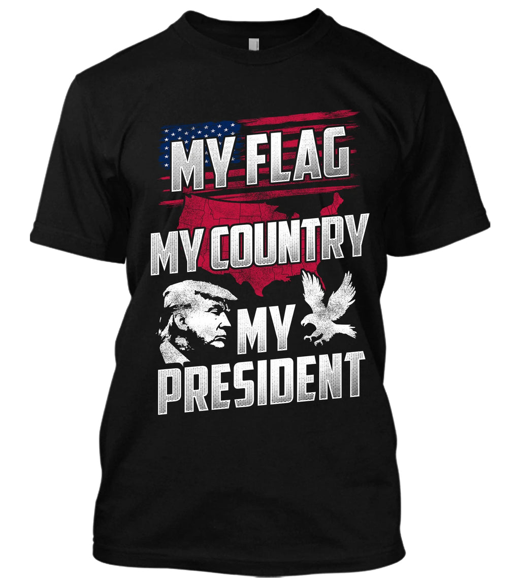 My Flag My Country My President New Mens Shirt Donald Trump Patriotic Republican