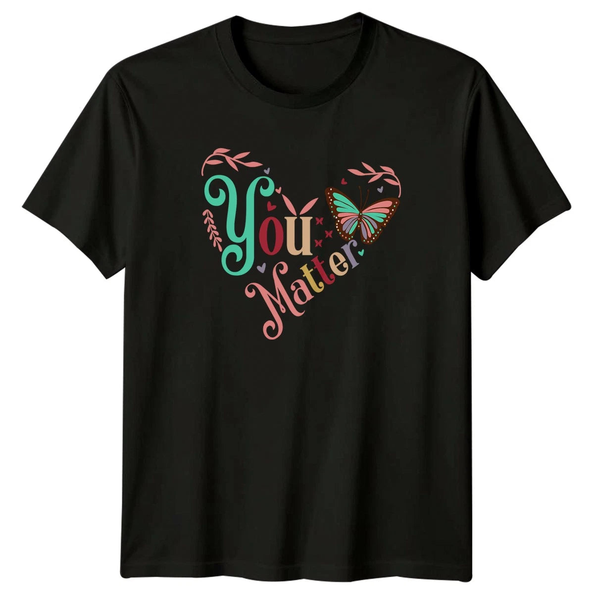 You Matter Womens T-Shirt Butterfly Motivation Mental Health Awareness