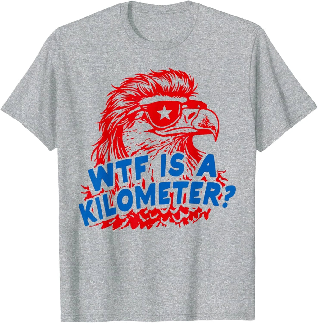 WTF is A Kilometer Patriotic Eagle Humor Unisex T-Shirt
