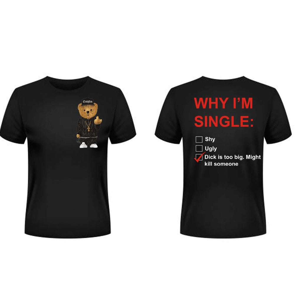 Stylist Teddy Bear T-shirt with Why I am Single T-shirt Summer Black T-shirt