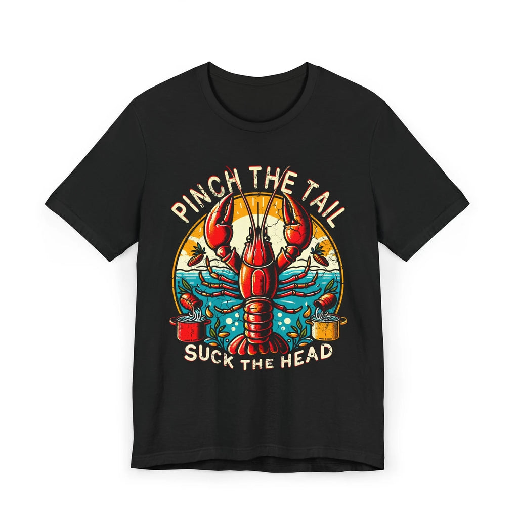 Crawfish Boil T-Shirt - Pinch the Tail Suck the Head, Seafood Party Shirt, Fun