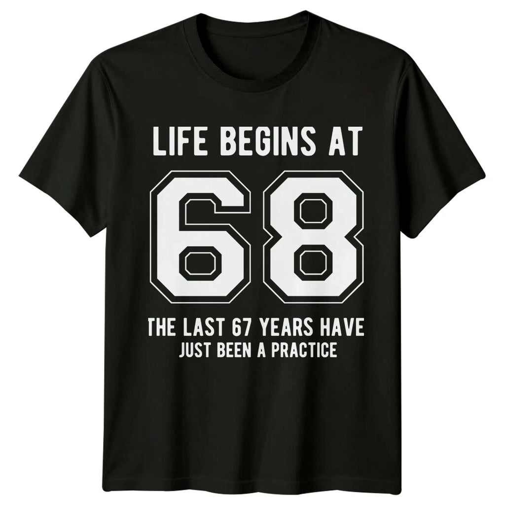 Life Begins At 68 Birthday Mens T-Shirt Womens Tee Graphic Unisex Top