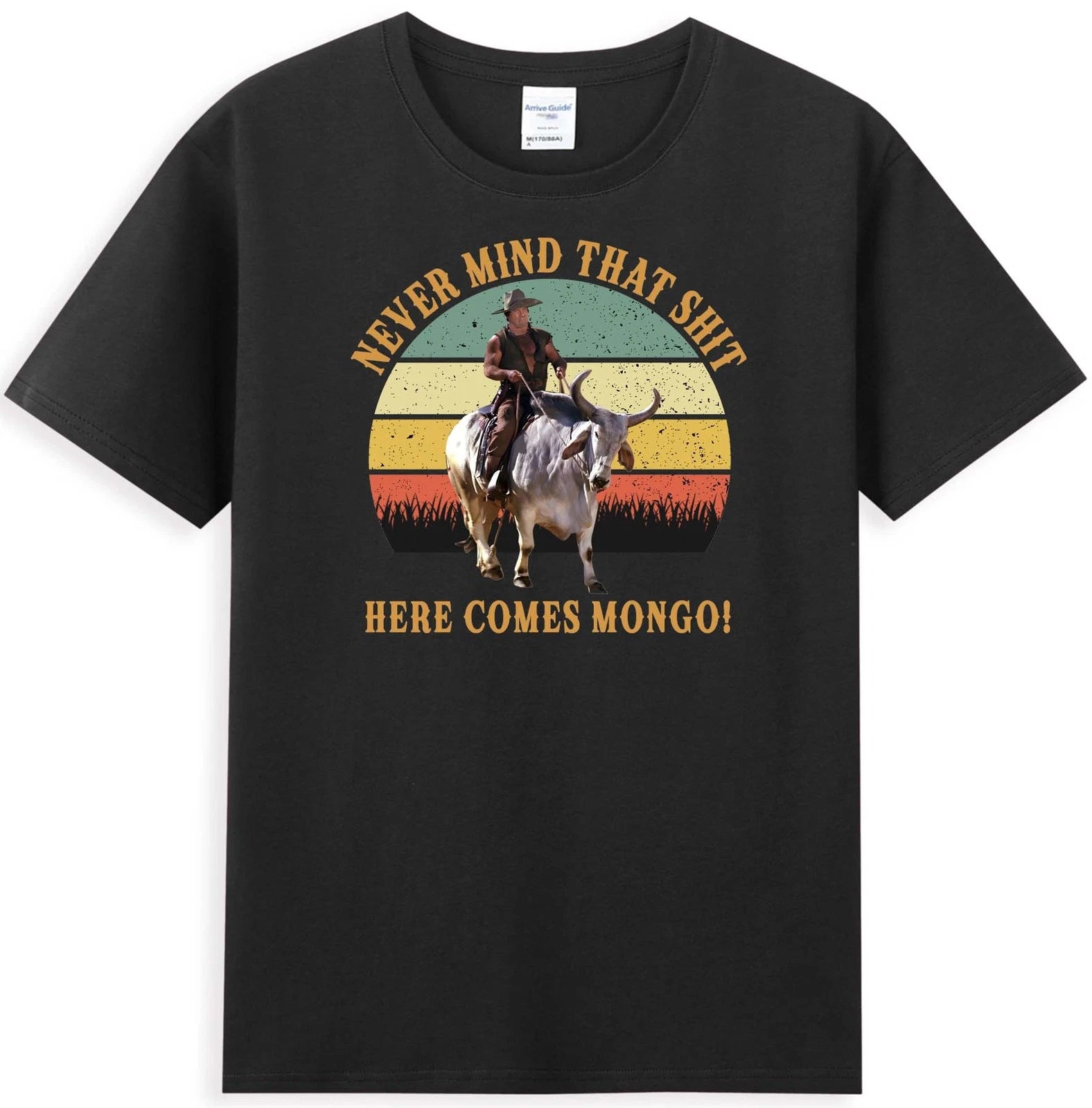 Never Mind That Sh*t Here Comes Mongo Funny Saddles Quote Vintage Men's T-Shirt