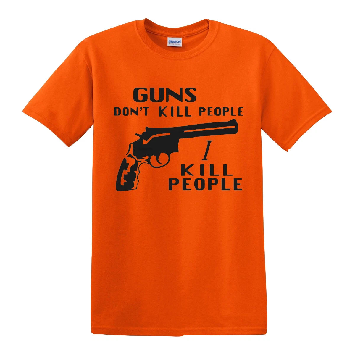 New Guns Don't Kill People I Kill People T-Shirt Funny Quote Gift Novelty Tee