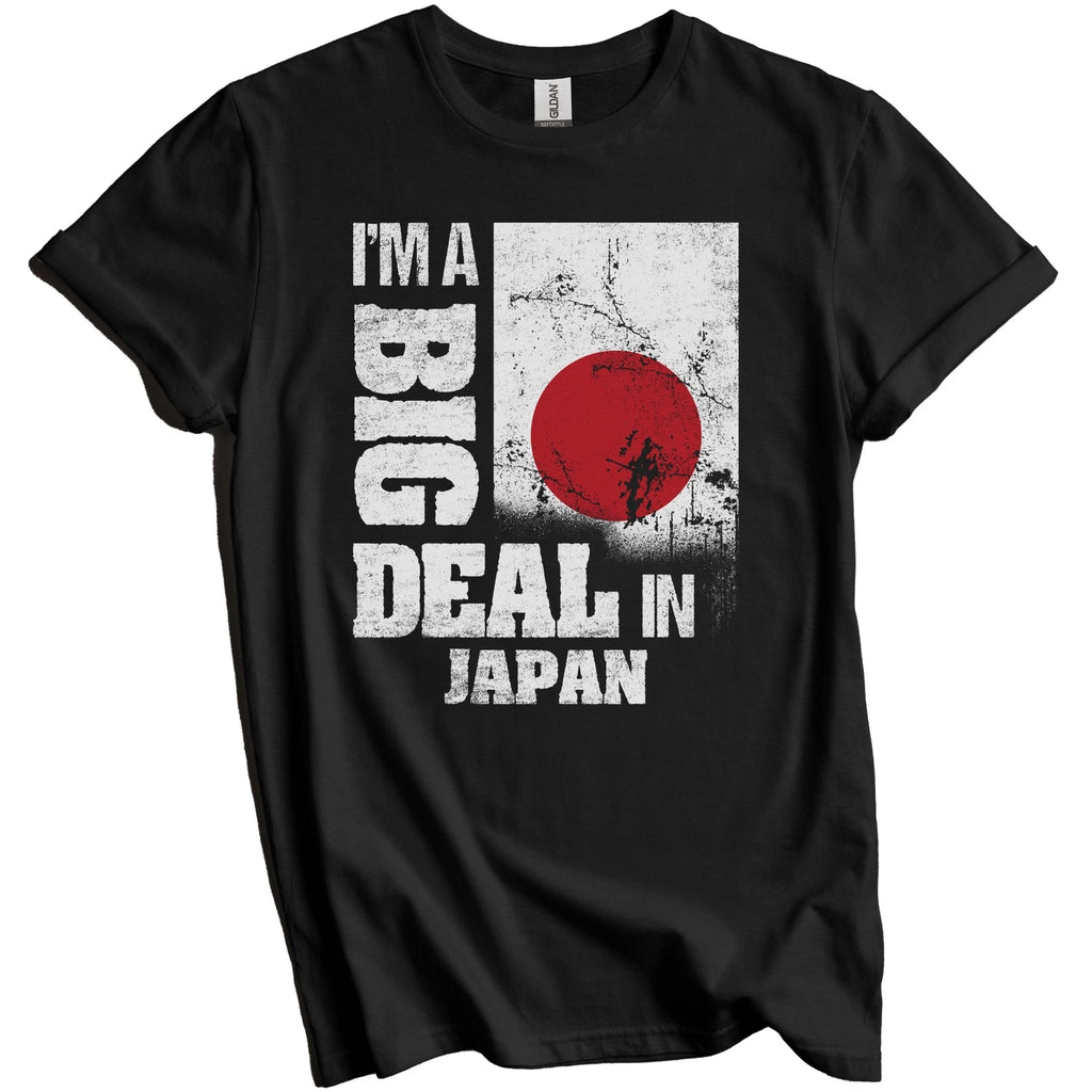 I'm A Big Deal In Japan Funny Japanese Flag T-Shirt