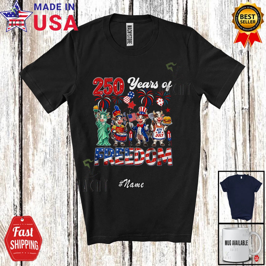 Custom Name 250 Years Freedom; 4th Of July Three Cows 1776-2026 Patriotic Shirt