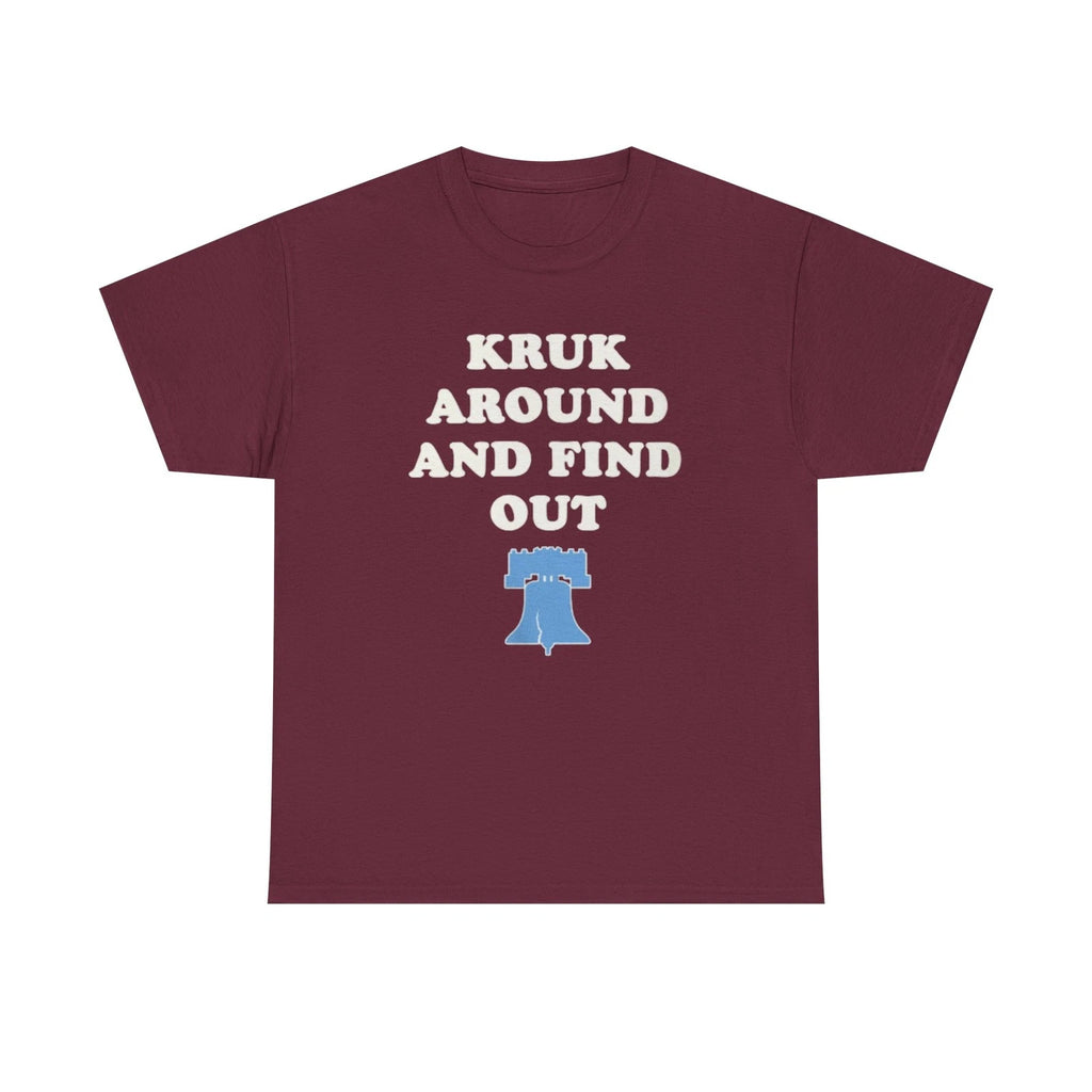 Phillies Kruk Around And Find Out tee | Liberty Bell graphic T-Shirt