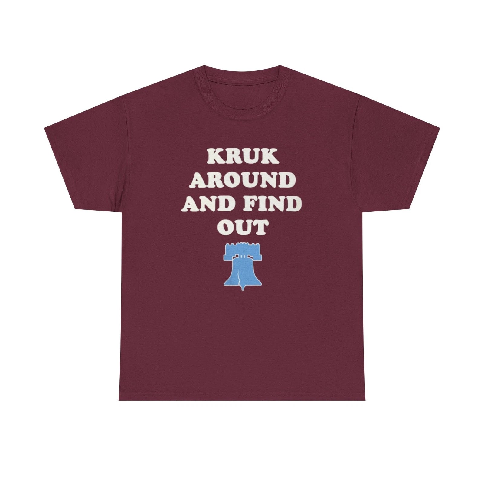 Phillies Kruk Around And Find Out tee | Liberty Bell graphic T-Shirt