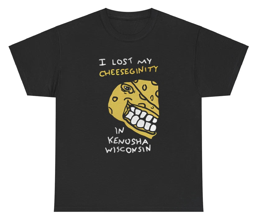 I Lost My Cheeseginity In Kenosha Wisconsin Food Humor Creative Unique Tee