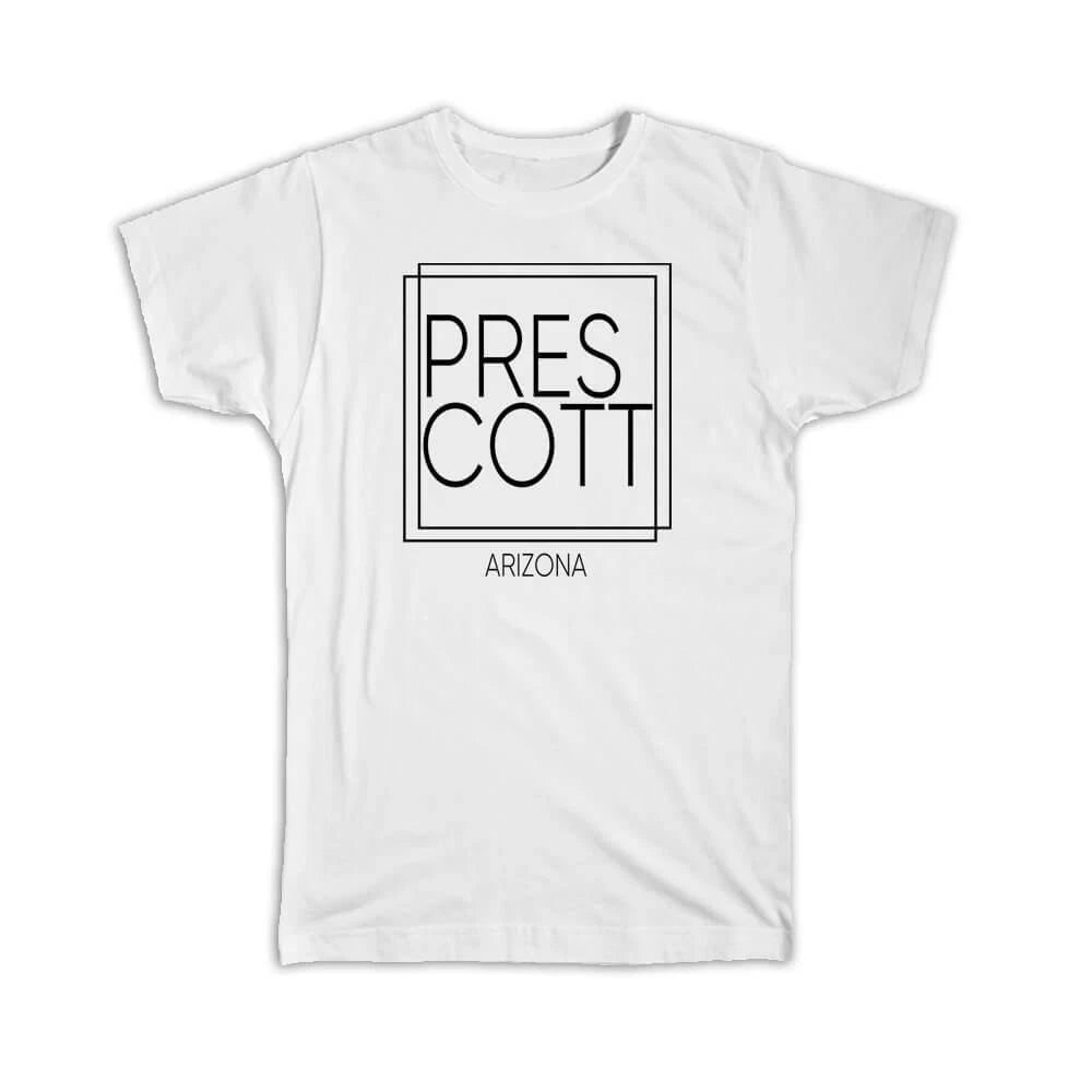 Gift T-Shirt : PRESCOTT Arizona Square Modern Minimalist Font