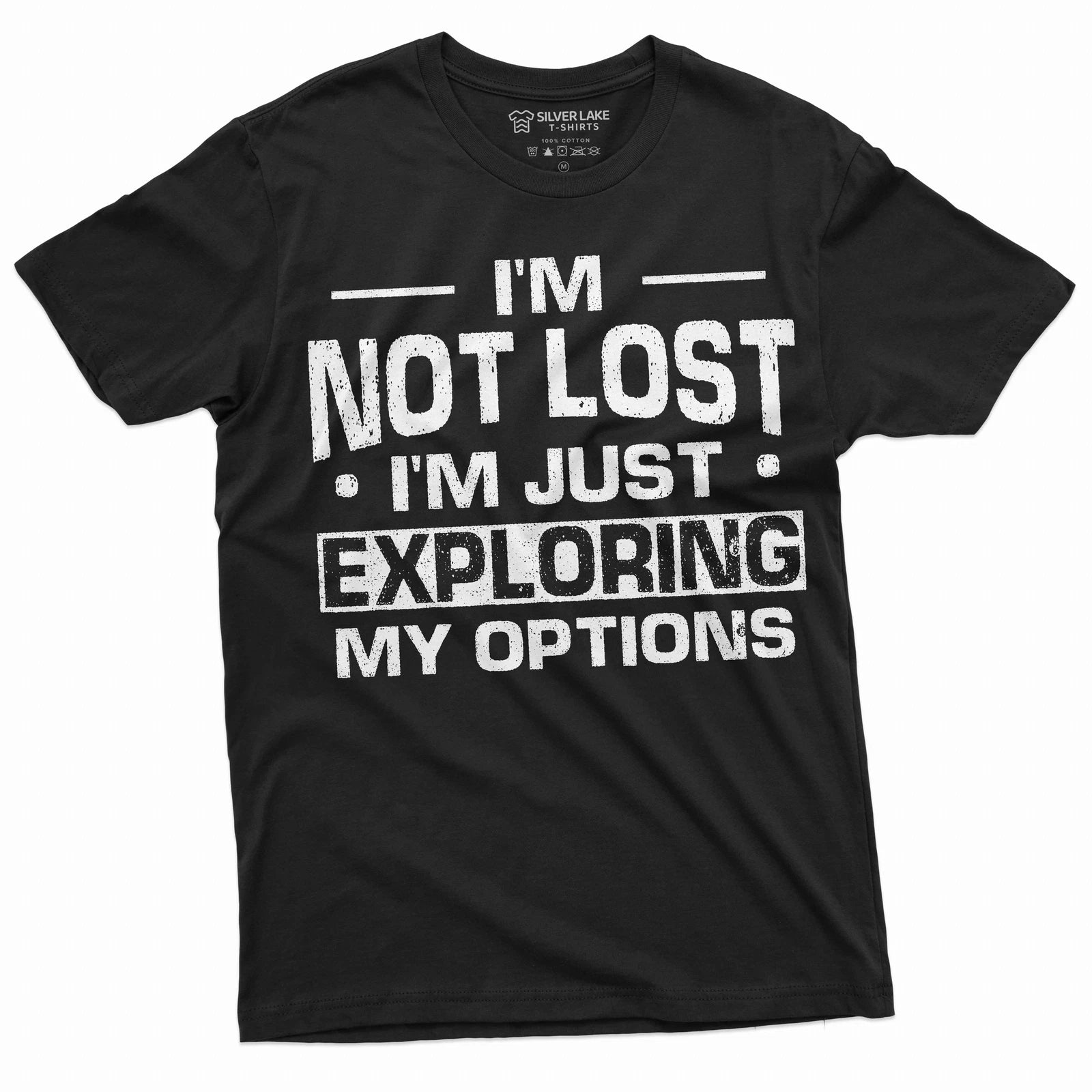 Funny Exploration shirt I am not Lost Tee Camping Nature woods summer T-shirt
