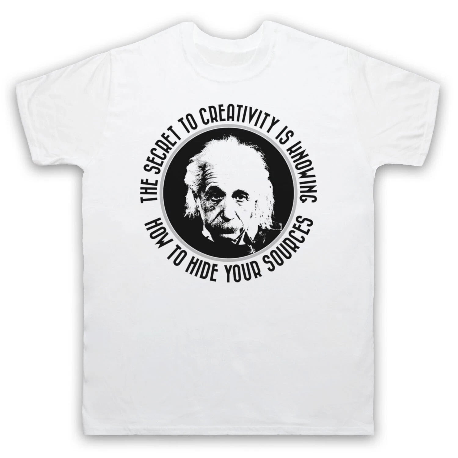 ALBERT EINSTEIN SECRET TO CREATIVITY GENIUS UNOFFICIAL MENS & WOMENS T-SHIRT