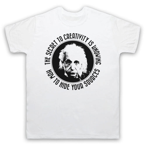 ALBERT EINSTEIN SECRET TO CREATIVITY GENIUS UNOFFICIAL MENS & WOMENS T-SHIRT