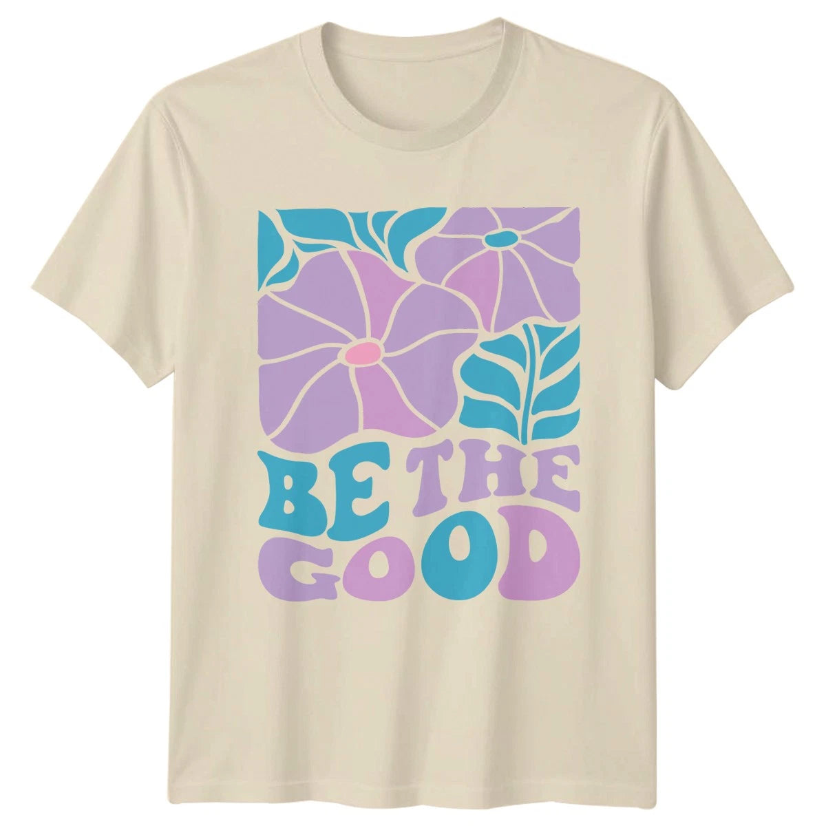 Be The Good Womens T-Shirt Retro Groovy Flower Hippie Positive Birthday Gift