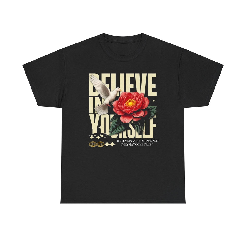 Believe in Yourself Unisex Tee, Custom Inspirational Shirt, Motivational Graphic