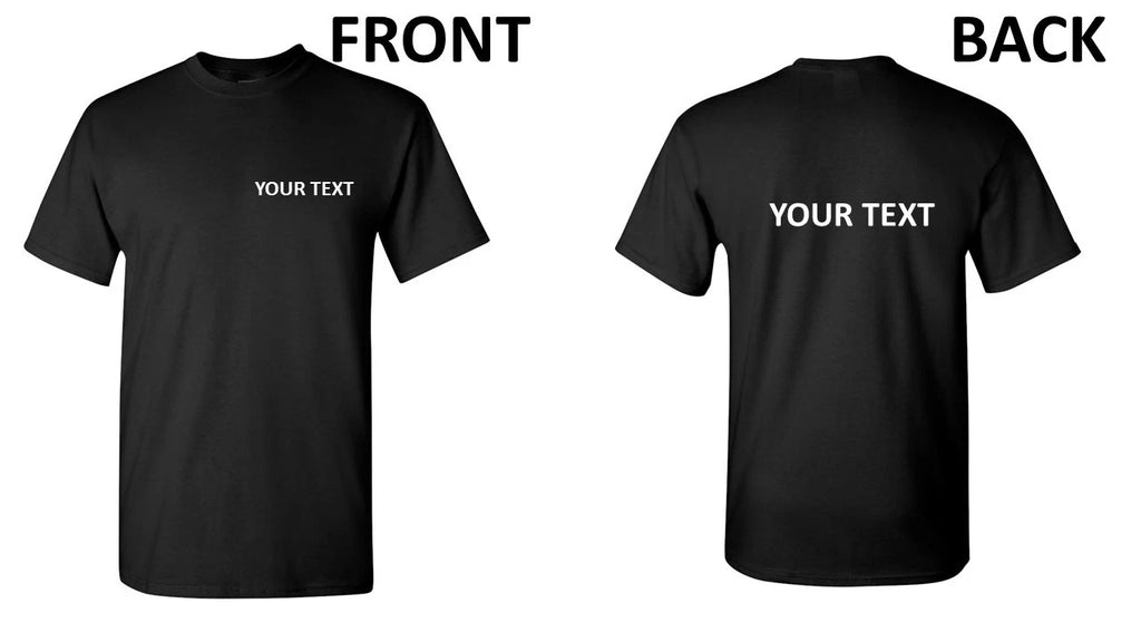 Custom T Shirt Personalized Front Back Logo Design Your Own Font Color Business