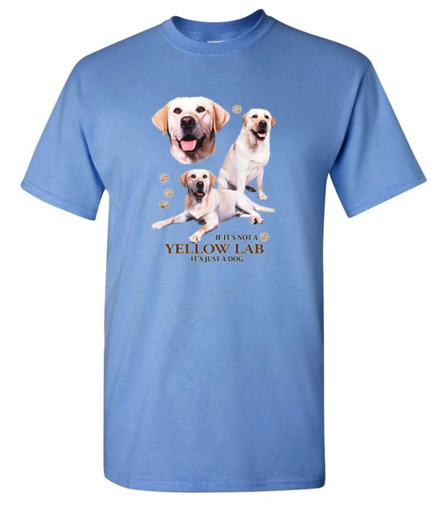 Yellow Lab Dog T-Shirt If It's Not a Yellow Lab It's Just a Dog T-shirt