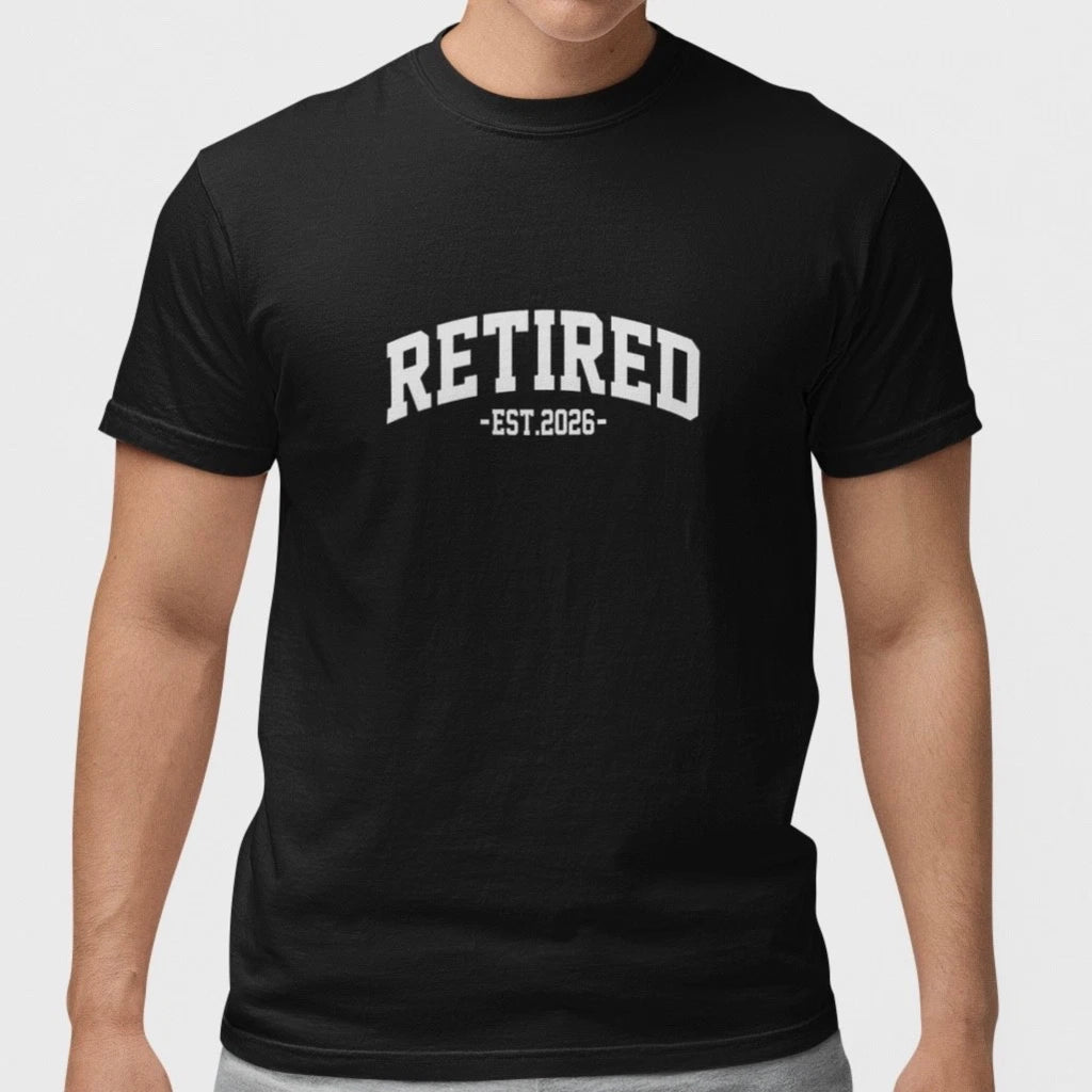 Retired 2026 Shirt Retirement Gift for Men Women Funny Retirement Party Tee