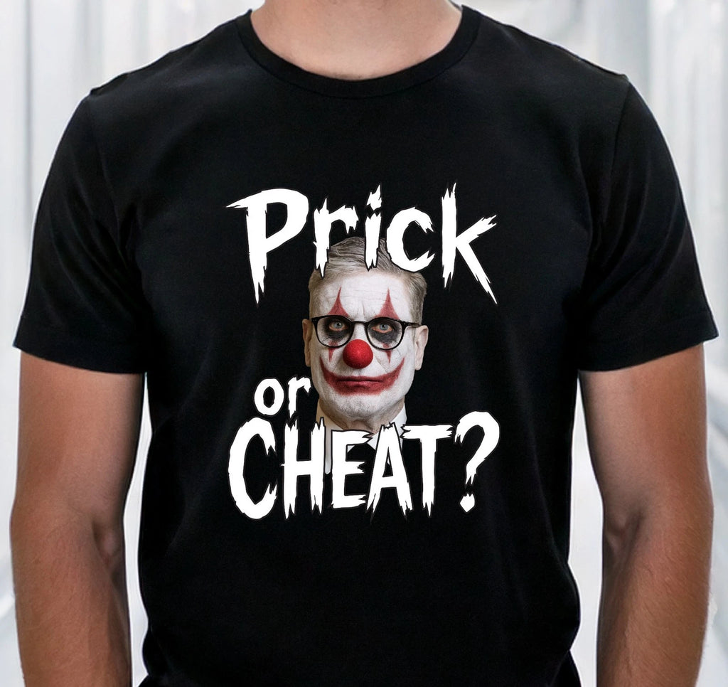 Starmer Prick or Cheat Funny Halloween T-Shirt | Anti Labour Tshirt | Keir