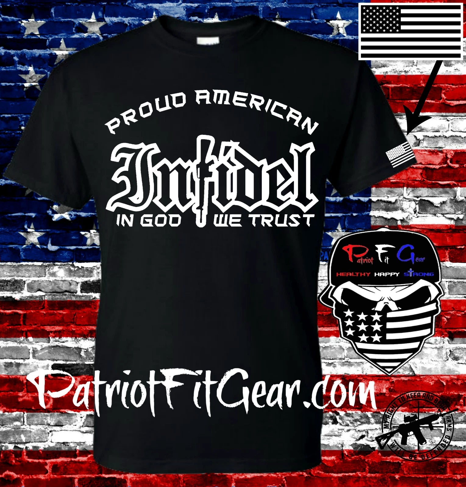 t-shirt,Proud American Infidel,In God We Trust,Molon Labe,Dont Tread On Me,2A