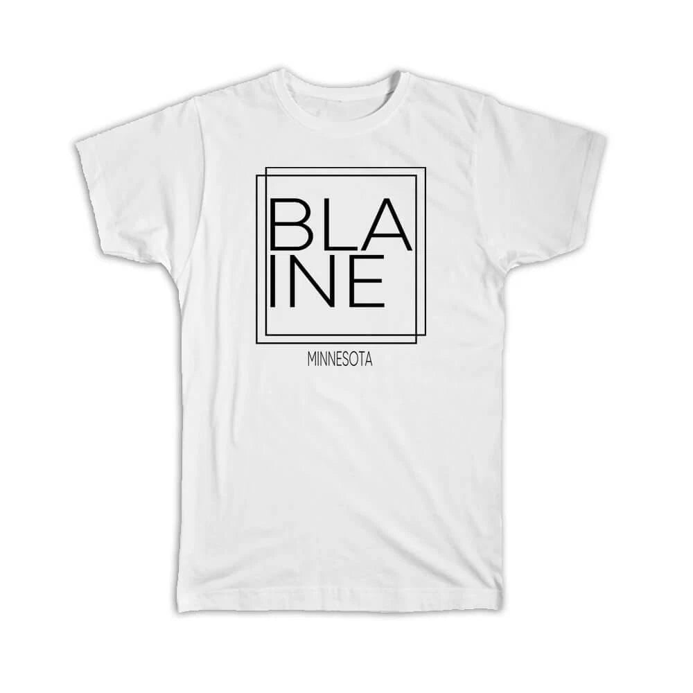 Gift T-Shirt : BLAINE Minnesota Square Modern Minimalist Font