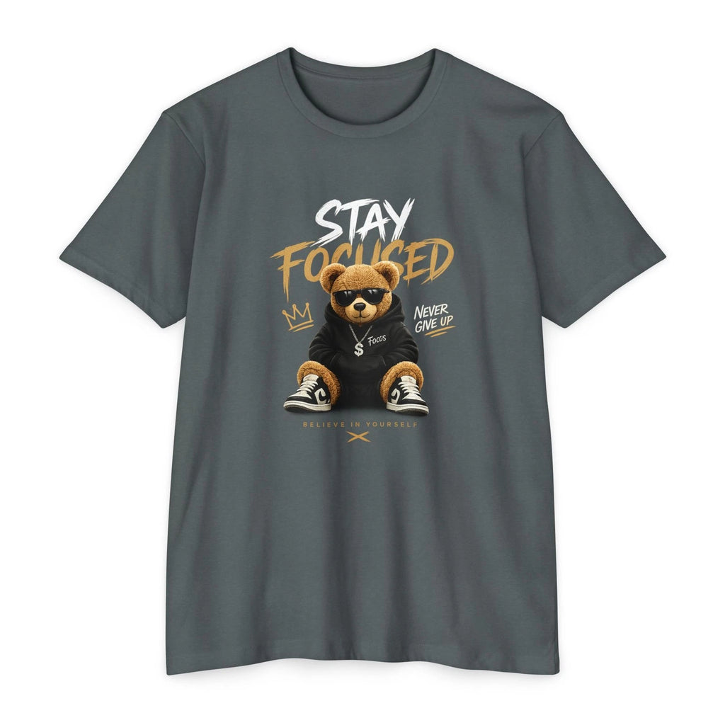 Stay Focused Bear T-Shirt | Motivational Streetwear Graphic Tee