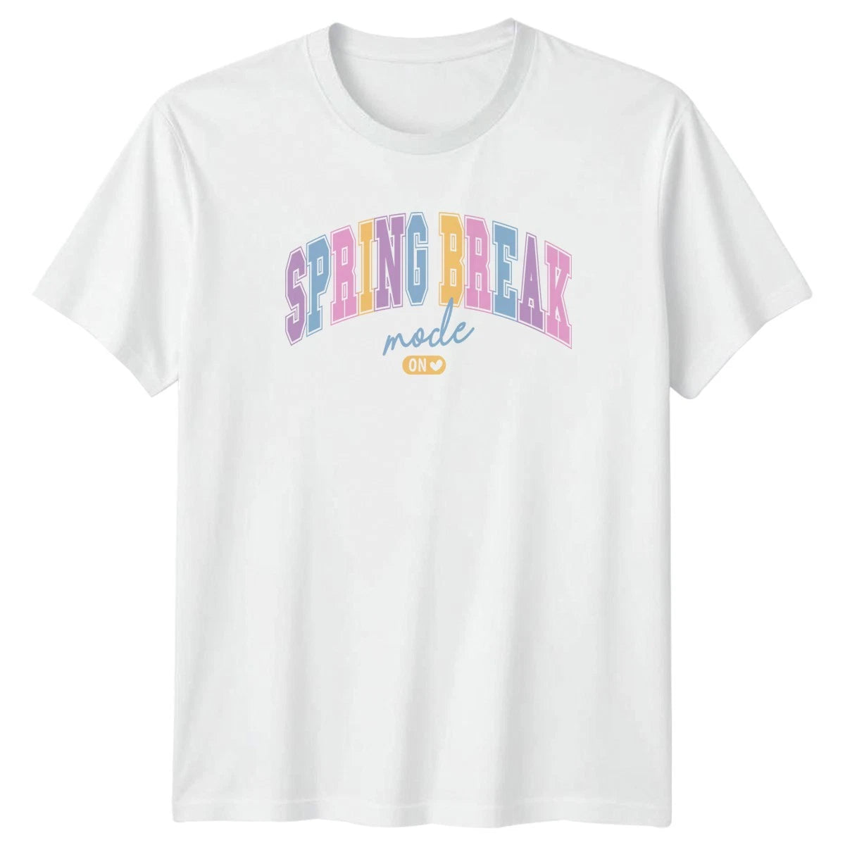Spring Break Mode On Womens T-Shirt College Break Vacation Aesthetic