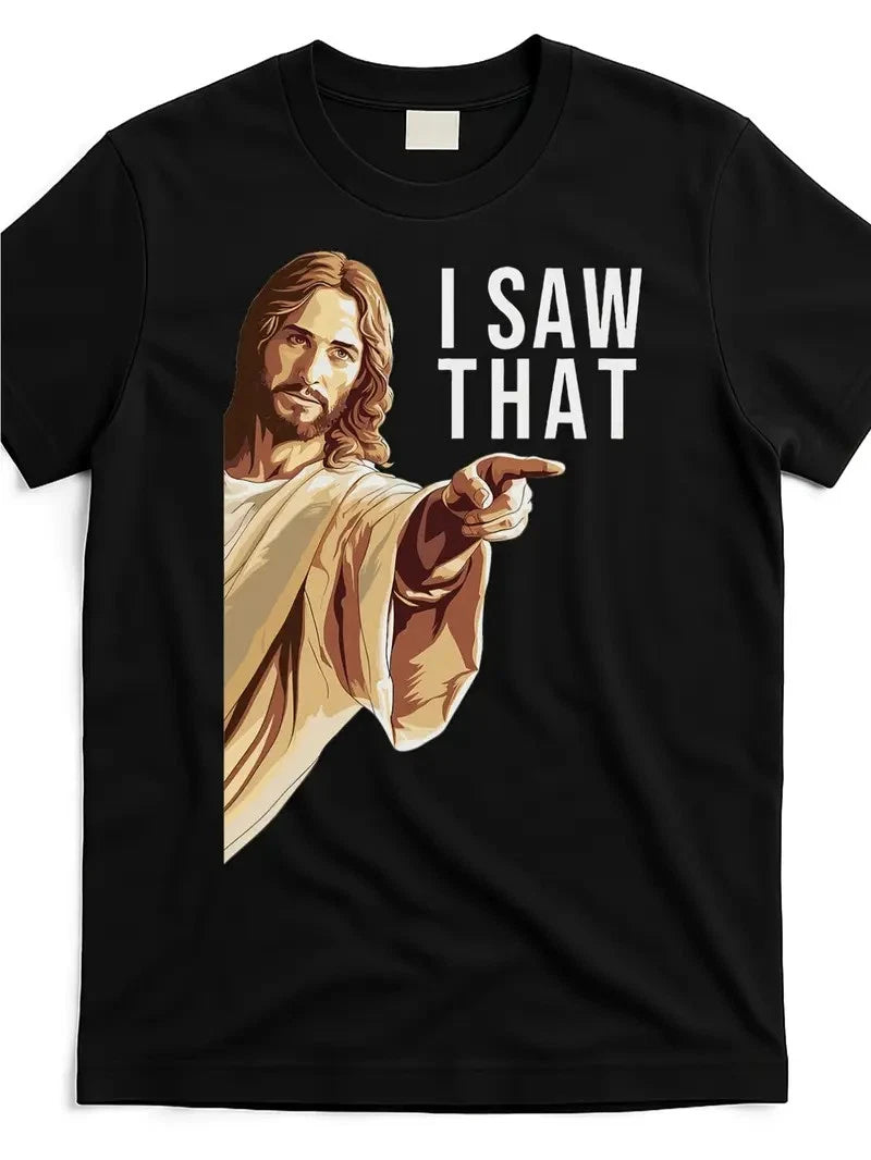 Funny "I Saw That" Jesus Graphic T-Shirt